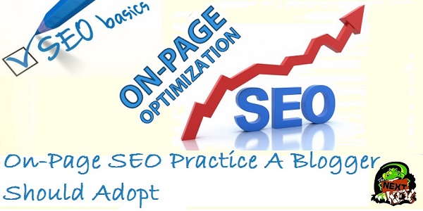 On-Page SEO Practice A Blogger Should Adopt