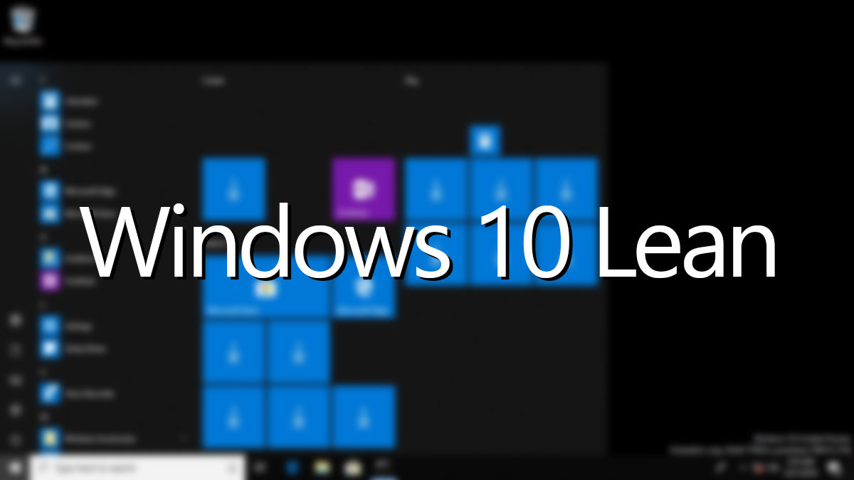 Windows 10 Lean Operating System Occupies Only 6.5 GB