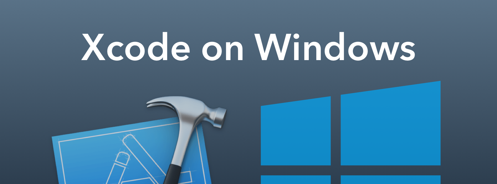 Xcode For Windows: Developing iOS Apps On Your PC
