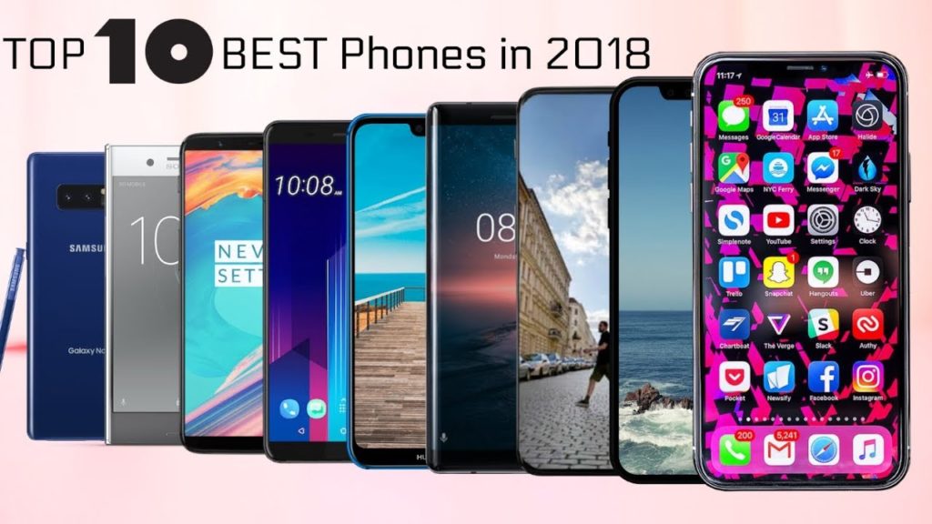 Top Mobile phones 2018 had offered Us